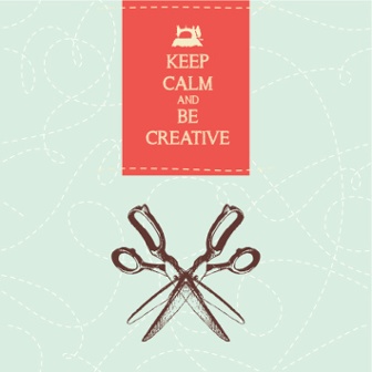 keep calm and be creative 